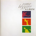 CD, Reissue, 1992, Some Bizzare ‎– 510 297-2, UK