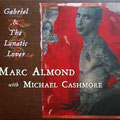 CD, Digipack, With Michael Cashmore ‎– Gabriel & The Lunatic Lover, Jnana Records ‎– DURTRO/JNANA 005, UK