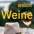 Werbeplakat Text Gut Ding braucht Weine - Gartentisch mit Hut und Weinglas