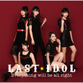 Last Idol - Everything Will Be All Right