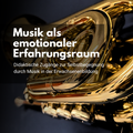 Musik als emotionaler Erfahrungsraum