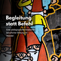 Begleitung statt Befehl
