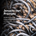 Jenseits von Prompts