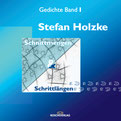 Schnittmengen & Schrittlängen - Gedichtband I - von Stefan Holzke