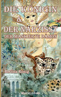 DIE KÖNIGIN & DER NARZISST Biografie von ReGina König