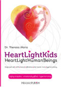 HeartLightKids - the HeartLightHuman- Beings by Dr. Theresia Maria