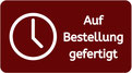 Dunkelrotes Icon mit Uhrsymbol und Text ‚Auf Bestellung gefertigt‘ – Hinweis auf maßgefertigte Produkte.