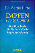 IMPFEN PRO & CONTRA: DAS HANDBUCH FÜR DIE INDIVIDUELLE IMPFENTSCHEIDUNG