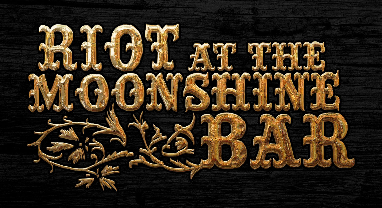 Riot at the Moonshine Bar