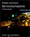 Die Wunschspinne - Sonderausgabe