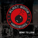 Blast Bomb - Born To Lose