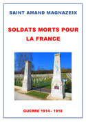 Soldats Morts pour la France guerre 14/18 - Site Saint Amand Magnazeix Autrefois
