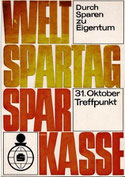 Durch Sparen zu Eigentum. Weltspartag, Sparkasse. Plakat-Entwurf  um  1966.