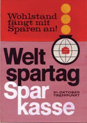 Wohlstand fängt mit Sparen an! Weltspartag, Sparkasse. Plakat-Entwurf um 1965.