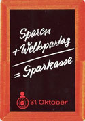 Sparen + Weltspartag = Sparkasse. Plakat-Entwurf  um 1966.