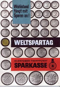 Wohlstand fängt mit Sparen an! Weltspartag 30. Oktober. Plakat-Entwurf um 1965.