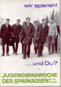 Wir sparen! ...und Du? Jugendsparwoche der Sparkassen. Plakat-Entwurf 1967.