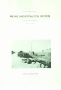 Paul Krause/Meine ungewollten Reisen/Buch von 1989/ISBN 3-923915-43-8