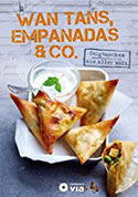 Wan Tans, Empanadas & Co. - Teigtaschen aus aller Welt