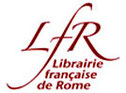 Librairie Française de Rome (Roma - Italie)
