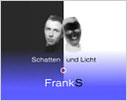 Loook FrankS Music Schatten und Licht