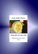 Karin Mettke-Schröder, Dialog über die wahre Liebe, Essay aus dem ™Gigabuch Universum 2/2013