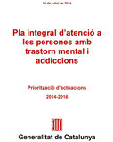 Pla Integral d´atenció a les personas amb trastorno mental i adiccions 2014-2016