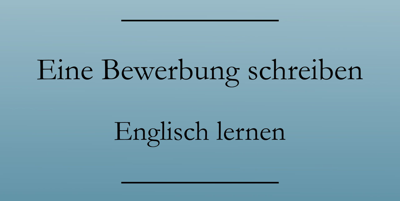 Englisch Bewerbung Schreiben Klassenarbeit Pdf Bewerbung - Englisch - Wichtige Tipps & Formulierungen - Englisch lernen