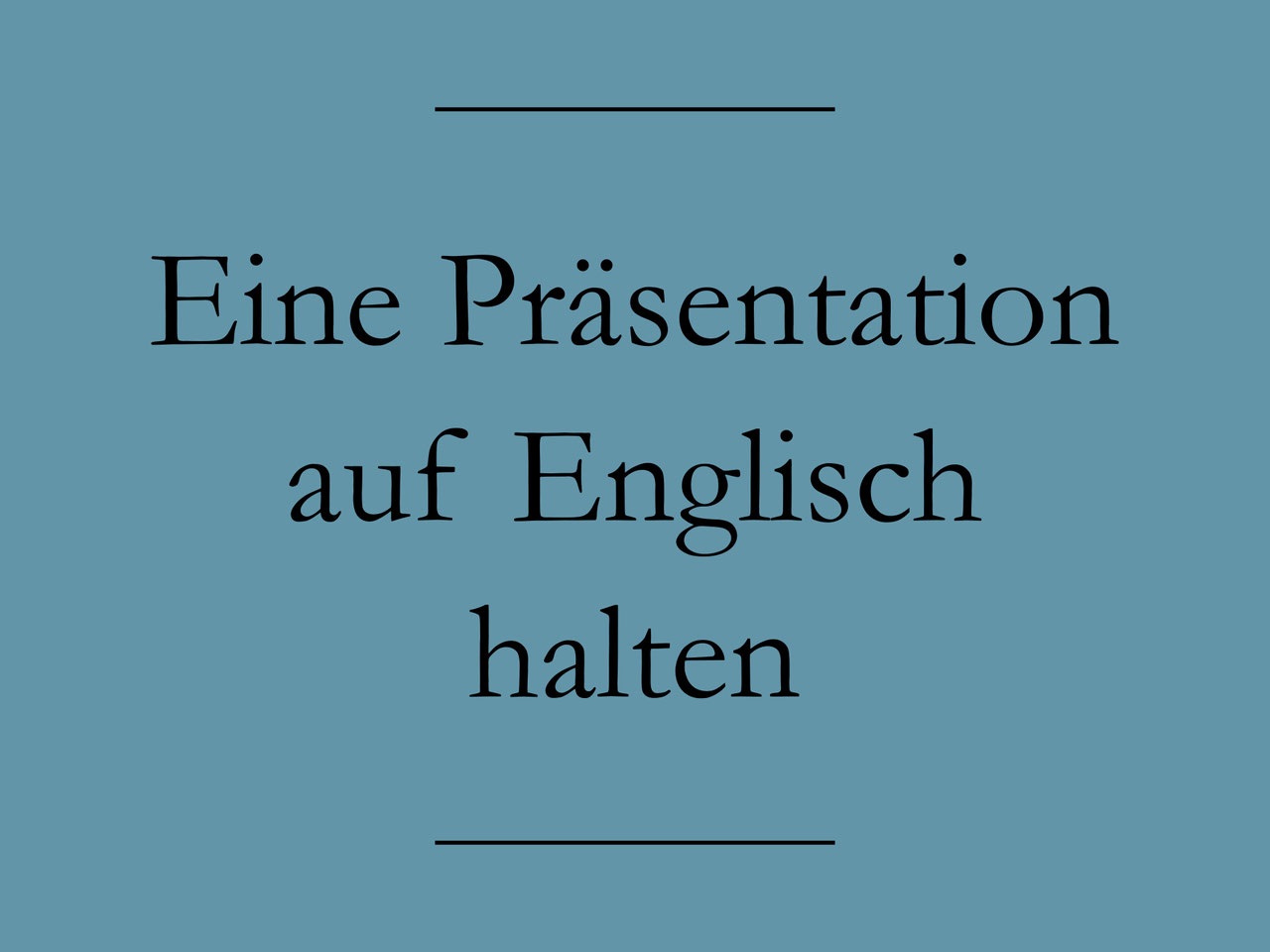 Präsentation Englisch Formulierungen Englisch lernen