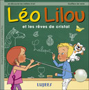 Léo Lilou et les rêves de cristal