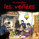 Ils racontent les veillées