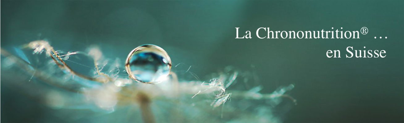 La chrononutrition en Suisse !
