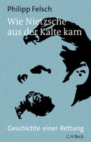 Wie Nietzsche aus der Kälter kam