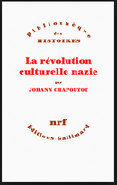 Johann Chapoutot La révolution culturelle nazie