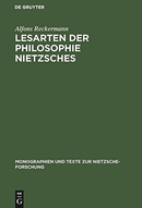 Alfons Reckermann Lesarten der Philosophie Nietzsches