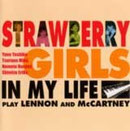「IN MY LIFE」Strawberry girls