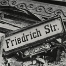 Friedrichstraße, Berlin 1945 - 1946 - © Hein Gorny - Collection Regard