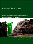 Karin Mettke-Schröder/Über den Vorzug/Essay aus der ™Gigabuch Bibliothek von 1997/e-Short  ISBN 9783734712951