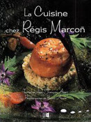 Régis Marcon, culinaire Auvergne, Clermont Ferrand