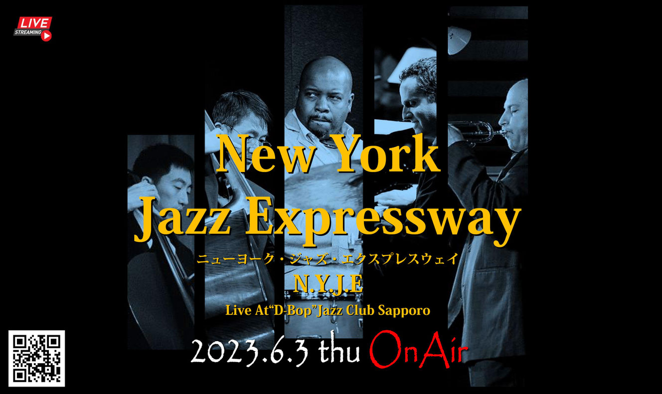New York Jazz Expressway / ニューヨーク・ジャズ・エクスプレスウェイ(N Y J E)Live At D Bop