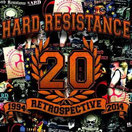 HARD RESISTANCE "1994 Retrospective 2014"