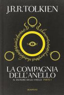   La compagnia dell'anello. Il Signore degli Anelli. Vol. 1 di Tolkien John R. R.      Prezzo:  € 13,00     ISBN: 9788845270741     Editore: Bompiani [collana: I Grandi Tascabili]     Genere: Varia     Dettagli: p. 670 