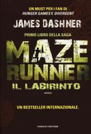  Il labirinto. Maze Runner. Vol. 1 di Dashner James      Prezzo:  € 14,90     ISBN: 9788834729878     Editore: Fanucci     Genere: Fantascienza     Dettagli: p. 408 