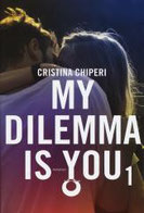 My dilemma is you. Vol. 1 di Chiperi Cristina      Prezzo:  € 14,90     ISBN: 9788865086797     Editore: Leggereditore [collana: Narrativa]     Genere: Narrativa / Rosa     Dettagli: p. 303 