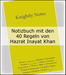 Knightly Notes - 40 Lebens-Regeln von Hazrat Inayat Khan