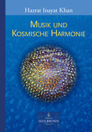Musik und kosmische Harmonie von Hazrat Inayat Khan