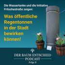 Was öffentliche Regentonnen in der Stadt bewirken können