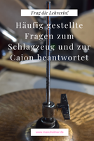 Häufig gestellte Fragen zu Schlagzeug und Cajon beantwortet