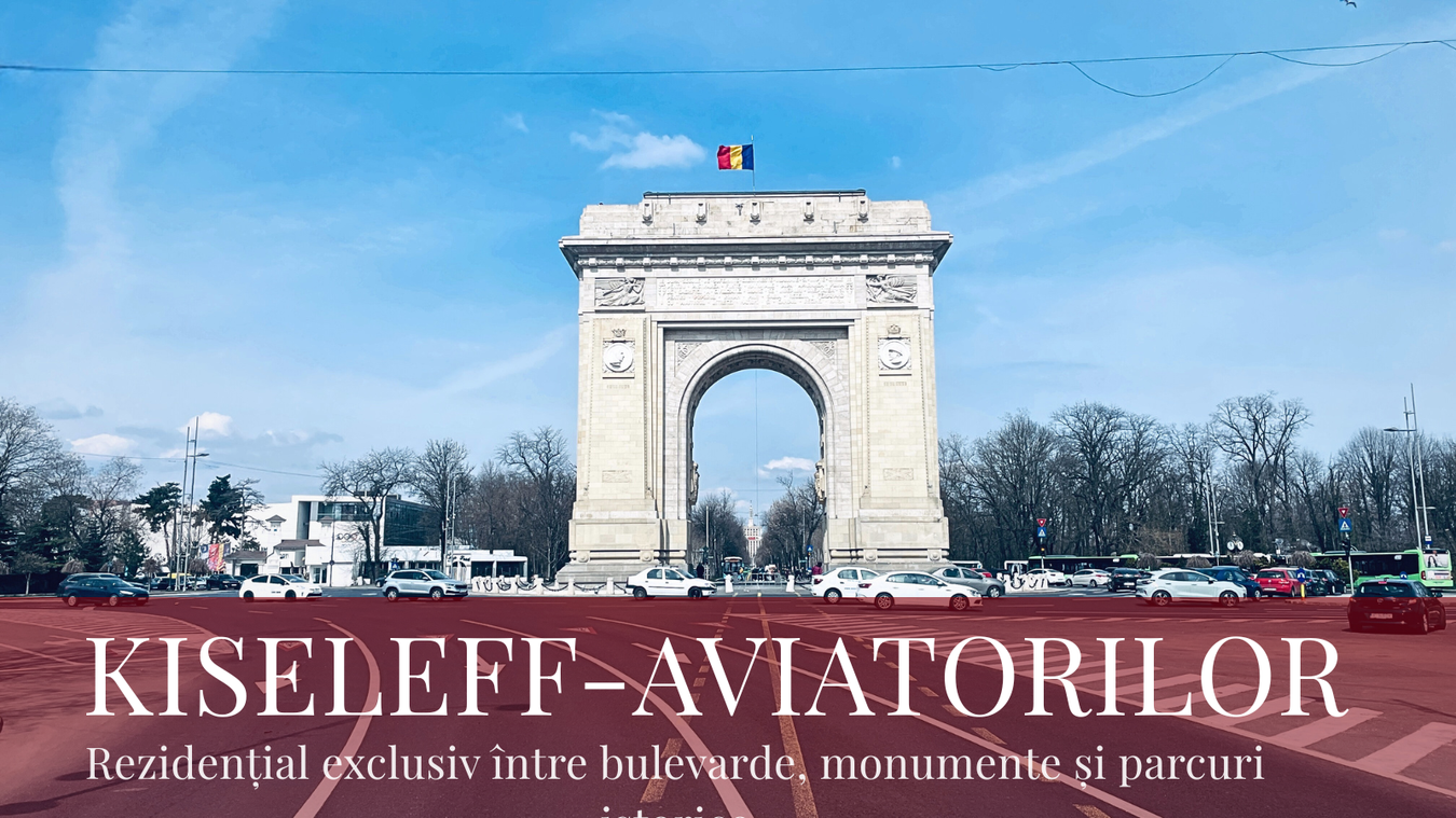 Kiseleff-Aviatorilor- Arcul de Triumf Bulevarde Premium