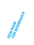 Kein Raum für Missbrauch